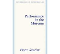 Performance in the Museum