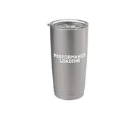 Performance Loading - Drama Student Theatre Acting Stainless Steel Insulated Tumbler