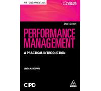Performance Management: A Practical Introduction: 16 (HR Fundamentals, 16)