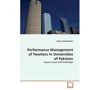 Performance Management of Teachers in Universities of Pakistan: Impact, Issues and Challenges