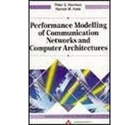 Performance Modeling of Communication Networks and Computer Architecture (International Computer Science Series)