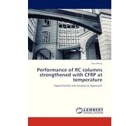 Performance of RC columns strengthened with CFRP at temperature: Experimental and Analytical Approach