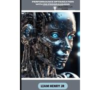 Performance Optimization With Zig Programming: Unleashing LLM Power (Zig Programming with Intents: Mastering Modern Systems Programming)