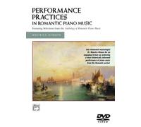 Performance Practices in Romantic Piano Music