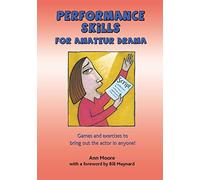 Performance Skills for Amateur Drama