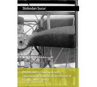 Performance, Structural, and Operational Evolution of the Blériot XI Family (1909 - 1914)