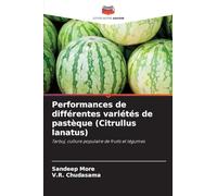 Performances de différentes variétés de pastèque (Citrullus lanatus): Tarbuj, culture populaire de fruits et légumes