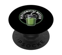Performative Matcha Lover Gen Z Performative Male Aesthetic PopSockets Adhesive PopGrip