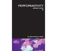 Performativity (The New Critical Idiom)