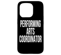 Performing Arts Coordinator Appreciation Day For Work Week Case for iPhone 15 Pro
