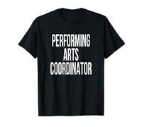 Performing Arts Coordinator Appreciation Day for Work Week T-Shirt