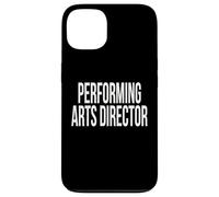 Performing Arts Director Appreciation Day For Work Week Case for iPhone 13