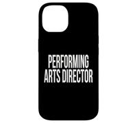 Performing Arts Director Appreciation Day For Work Week Case for iPhone 14