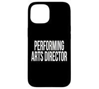 Performing Arts Director Appreciation Day For Work Week Case for iPhone 15