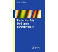 Performing Arts Medicine in Clinical Practice