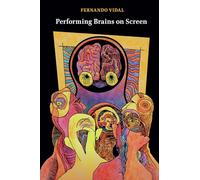 Performing Brains on Screen