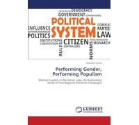 Performing Gender, Performing Populism: Women Leaders in the Italian Lega. An Exploratory Study of Two Regional Electoral Campaigns