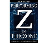 Performing in The Zone