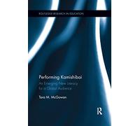 Performing Kamishibai: An Emerging New Literacy for a Global Audience (Routledge Research in Education)
