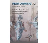 Performing Law : Actors, Affects, Spaces