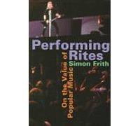 Performing Rites - On the Value of Popular Music (Cobee)