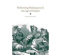 Performing Shakespeare Age Empire