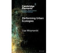 Performing Urban Ecologies