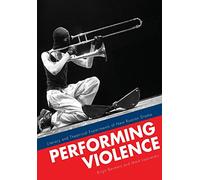 performing Violence - Literary and Theatrical Experiments of New Russian Drama