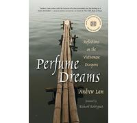 Perfume Dreams: Reflections on the Vietnamese Diaspora