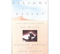 Perfume of the Desert: Inspiration from Sufi Wisdom: Inspirations from Sufi Wisdom