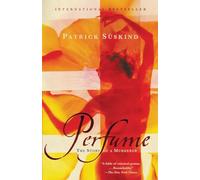 Perfume: The Story of a Murderer (Vintage International)