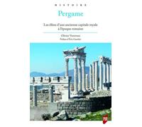 Pergame: Les élites d'une ancienne capitale royale à l'époque romaine. Préface d'Eric Guerber