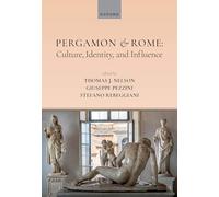Pergamon and Rome: Culture, Identity, and Influence