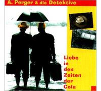 Perger, Andreas - Liebe in Den Zeiten der Cola