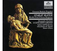 PERGOLESI - Pergolesi: Stabat Mater / Scarlatti: 3 Concerti grossi