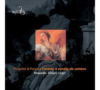 Pergolesi, Porpora: Cantate e sonate da camera