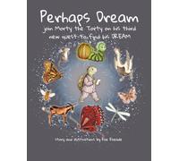 Perhaps Dream: Join Morty the Torty on his third new quest - to find his DREAM.