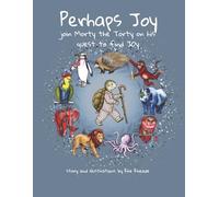 Perhaps Joy: Join Morty the Torty on his quest to find Joy.