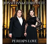 Perhaps Love By Jonathan & Charlotte (Performer) (2013-10-14)