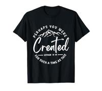 Perhaps You Were Born For Such A Time As This 16 T-Shirt