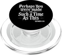 Perhaps You Were Created For Such A Time As This Bible Verse PopSockets PopGrip for MagSafe