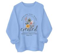 Perhaps You Were Created For Such A Time As This Hoodie Perhaps You Were Created For Such A Time As This Sweatshirt