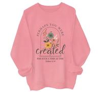 Perhaps You Were Created For Such A Time As This Hoodie Perhaps You Were Created For Such A Time As This Sweatshirt