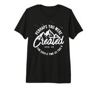 Perhaps You were Created for Such a Time as This Premium T-Shirt