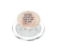 Perhaps You Were Created For Such A Time Esther Verse PopSockets PopGrip for MagSafe
