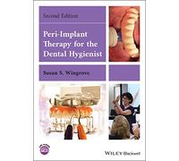 Peri-Implant Therapy for the Dental Hygienist