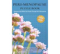 Peri Menopause Puzzle Book: Word Searches with Easy to Read Print: Peri Menopause, Change of Life, Hormone Changes, Midlife Women's Health and More | ... Holidays, Free Time and Hormonal Women