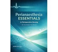 Perianaesthesia Essentials in Perioperative Nursing: An Australian Handbook