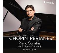 Perianes, Javier - Frédéric Chopin: Piano Sonatas No. 2, 'funeral' & No. 3/...
