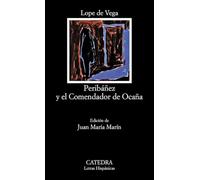Peribanez y El Comendador De Ocana (Letras Hipanicas)